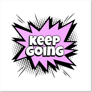 Keep Going - Comic Book Graphic Posters and Art